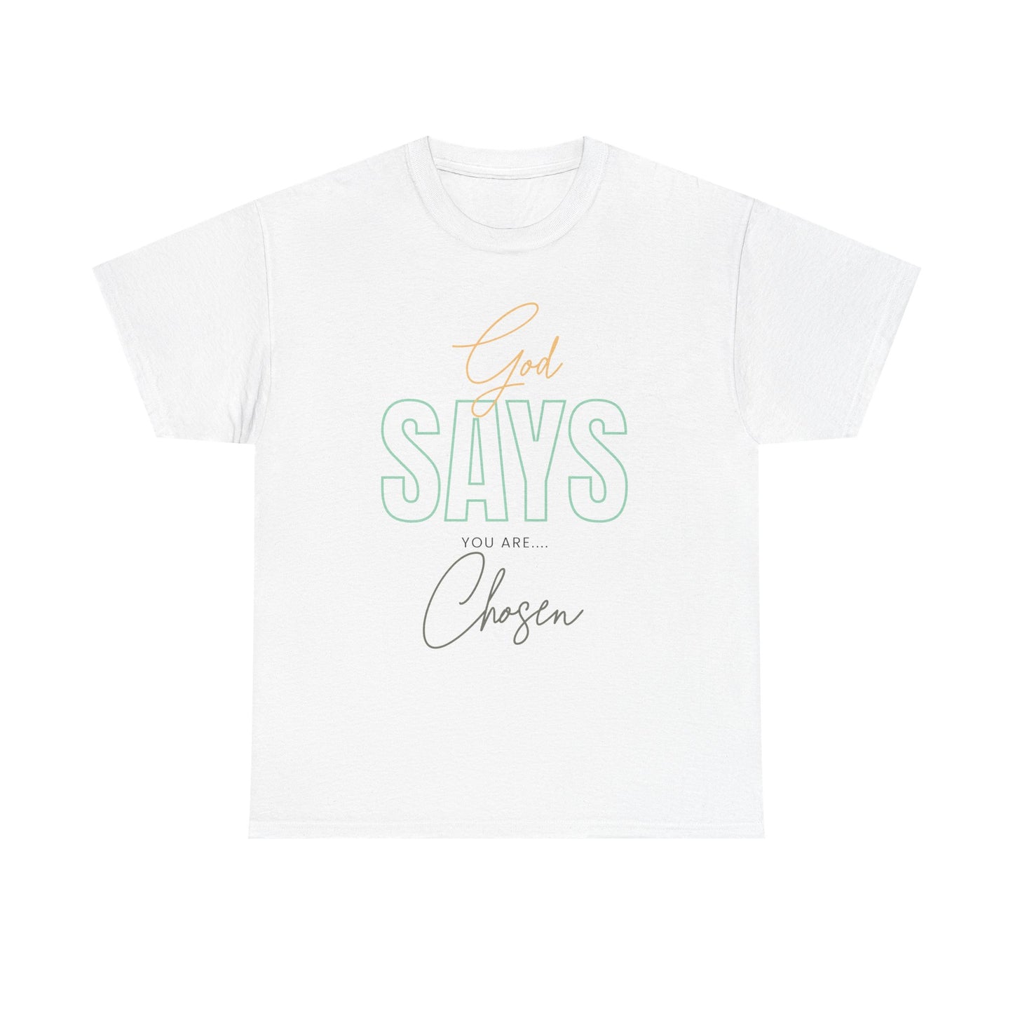 Inspirational Unisex Heavy Cotton Tee - God Says You Are Chosen