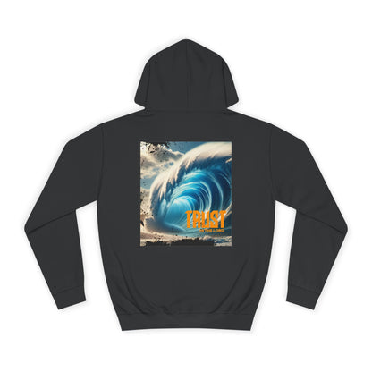 Trust the Wave Unisex College Hoodie - Surfing Inspired Apparel