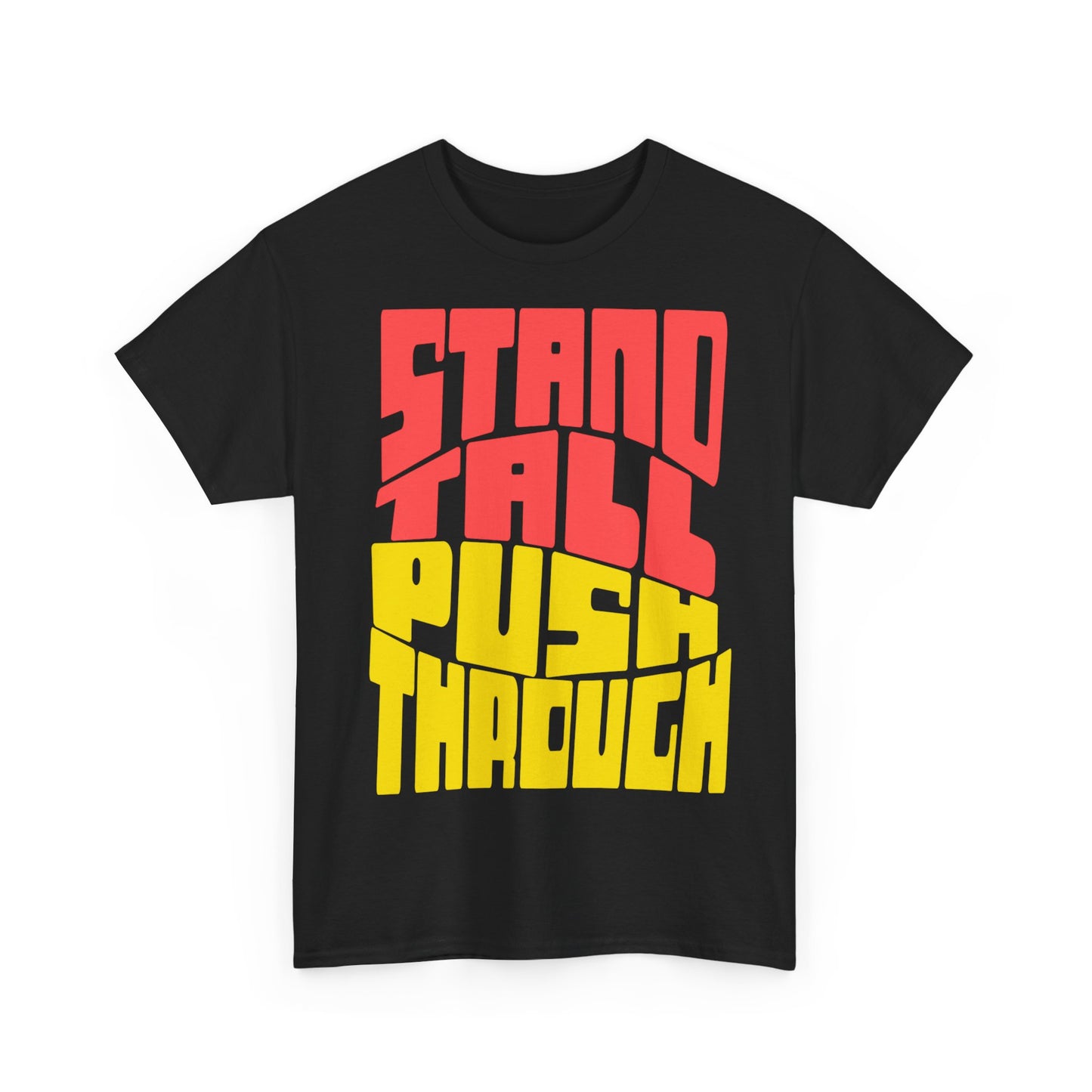 Motivational Unisex Heavy Cotton Tee - Stand Tall Push Through