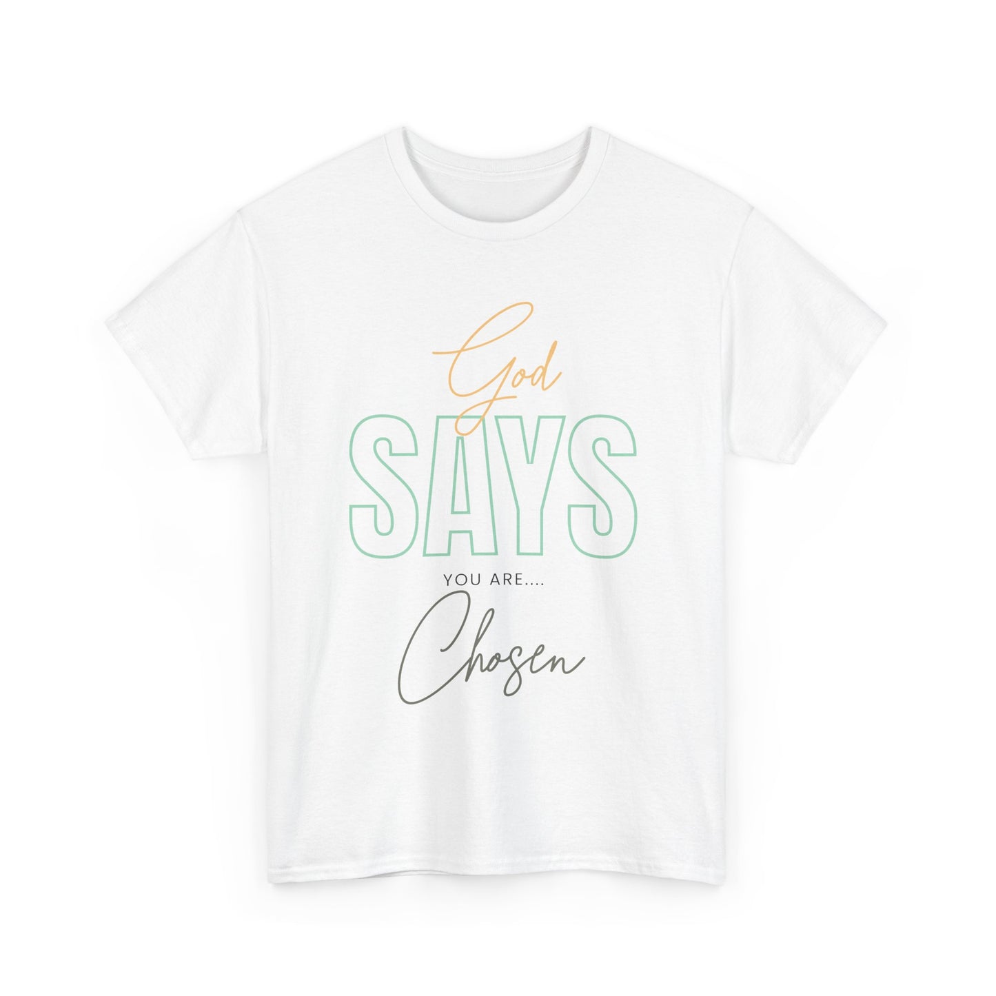 Inspirational Unisex Heavy Cotton Tee - God Says You Are Chosen