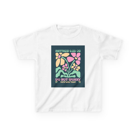 Inspirational Kids Heavy Cotton Tee - Do Not Worry Design