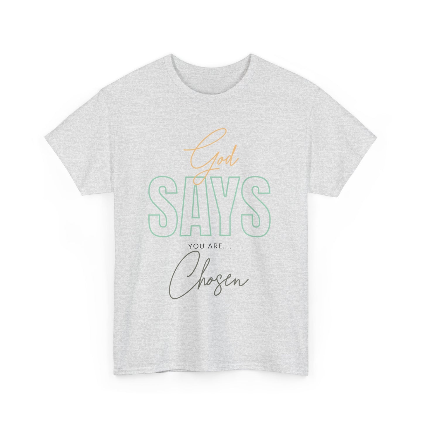 Inspirational Unisex Heavy Cotton Tee - God Says You Are Chosen