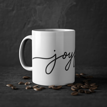 Joyful Standard Mug - 11oz Coffee Cup for Positive Vibes