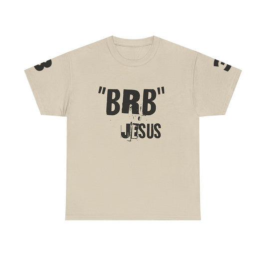 Easter BRB Jesus Unisex Heavy Cotton Tee - Fun & Faithful Graphic T-Shirt