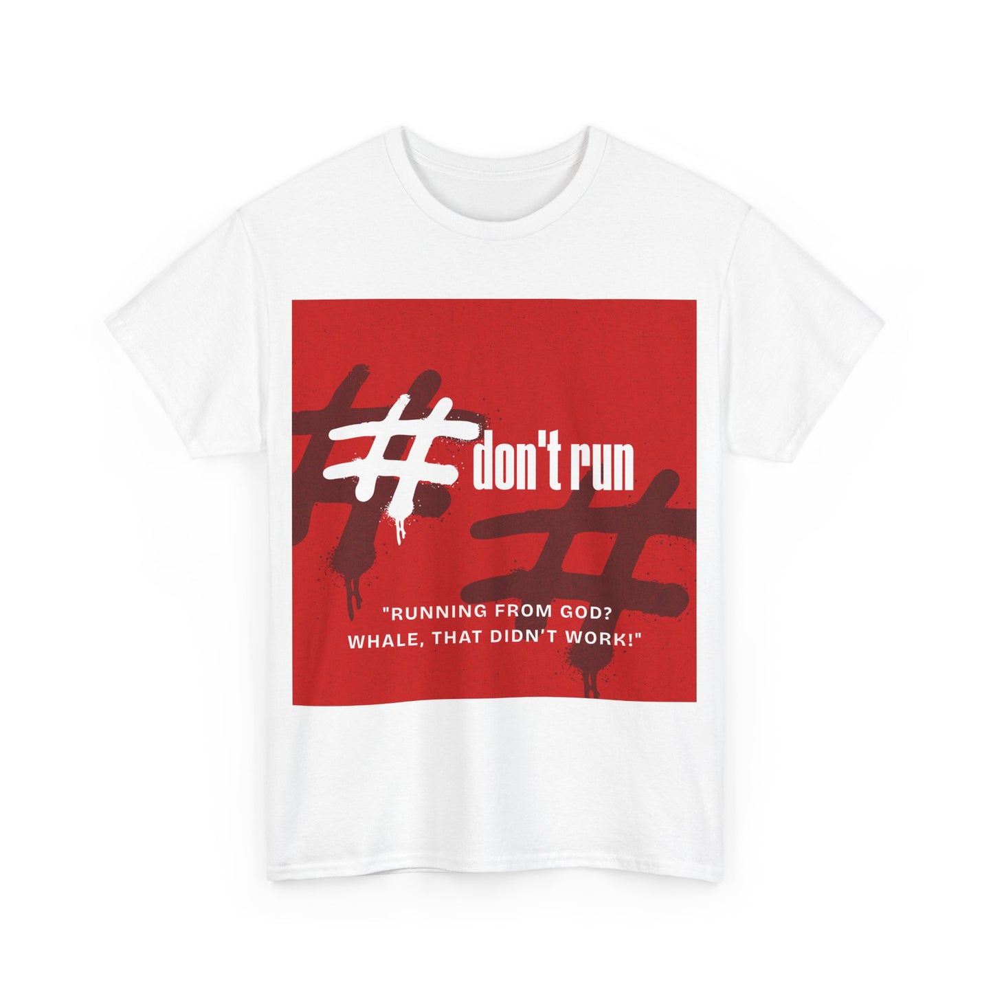 dont run unisex tshirt